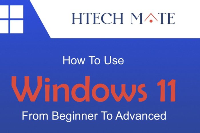 How to use Windows 11 from beginner to advanced – Free E-book